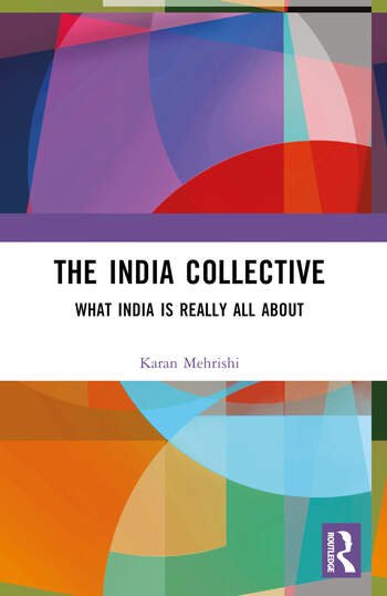 Cover of The India Collective: What India is Really All About